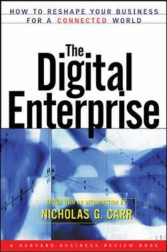 The Digital Enterprise: How to Reshape Your Business for a Connected World (Harvard Business Review Book Series,)