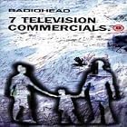 Radiohead: 7 Television Commercials [Region 2] by  Phil Selway, Ed O'Brien 