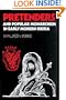 Pretenders and Popular Monarchism in Early Modern Russia: The False Tsars of the Time and Troubles