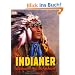 Indianer: Geschichte, Alltag, Br�uche