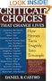 Critical Choices That Change Lives: How Heroes Turn Tragedy Into Triumph