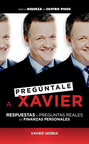 Pregúntale a Xavier (Spanish Edition)