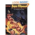 Bass Fitness - An Exercising Handbook