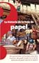 La Historia De La Hoja Del Papel/ The History of the Sheet of Paper (Spanish Edition)