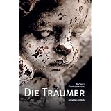 Die Tr�umer: Kriminalroman aus dem Bergischen Land und dem Rheinlandvon "Michael Schreckenberg"