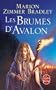 Les Dames du lac, tome 2 : Les brumes d'Avalon