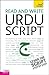 Read and Write Urdu Script: A Teach Yourself Guide