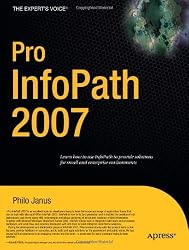Pro InfoPath 2007 (Expert's Voice)