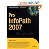 Pro InfoPath 2007 (Expert's Voice)