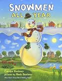 Snowmen all year