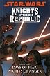 Star Wars: Knights of the Old Republic: Days of Fear, Nights of Anger v. 3
