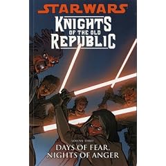 Star Wars: Knights of the Old Republic: Days of Fear, Nights of Anger v. 3