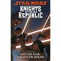 Star Wars - Knights of the Old Republic: Days of Fear, Nights of Anger v. 3 (Star Wars Knights of the Repub)