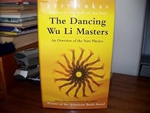 Dancing Wu Li Masters: An Overview of the New Physics (Perennial Classics)