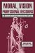 Moral Vision & Professional Decisions: The Changing Values of Women & Men Lawyers