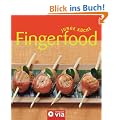 Junge K�che: Fingerfood. Rezepte, Anregungen und Variationen f�r jeden Geschmack