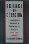 Science of Coercion: Communication Research and Psychological Warfare, 1945-1960
