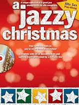 A Jazzy Christmas - Alto Sax Play-Along (Bk/Cd) A Jazzy Christmas - Alto Sax Play-Along (Bk/Cd)