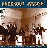  : Knockout Rockin': 30 Rare Early Rockers { Various Artists }