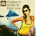 Clubbers Guide to Ibiza 2004 [DOPPEL-CD plus 40 SEITEN IBIZA REISEF�HRER