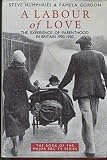 A labour of love : the experience of parenthood in Britain 1900-1950