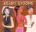 ASIAN GROOVE Image of ASIAN GROOVE