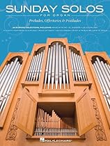 Sunday Solos For Organ - Preludes Offertories & Postludes