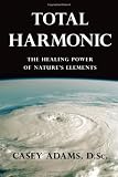 Total Harmonic: The Healing Power of Nature's Elements