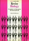 Revise biology : a complete revision course for O Level and CSE