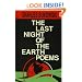 The Last Night of the Earth Poems