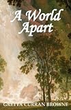 A WORLD APART: (Book 3 of THE LIBERTY TRILOGY) Books