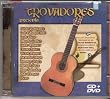 Trovadores Presenta Silvio Rodriguez/luis Eduardo Hute/leo Giego/alberto Cortez/pablo Milanes/oscar Chavez/victor Manuel/facundo Cabral/amaury Perez/alberto Plaza/juan Salvador/ Aldo Monges/piero/---in Cluye [Cd/dvd]