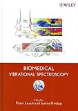 Biomedical Vibrational Spectroscopy