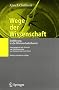 Wege der Wissenschaft: Einf�hrung in die Wissenschaftstheorie