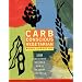 Carb Conscious Vegetarian: 150 Delicious Recipes for a Healthy Lifestyle