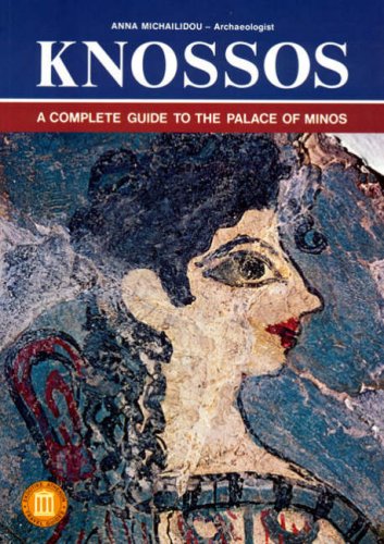 Knossos: A Complete Guide to the Palace of Minos