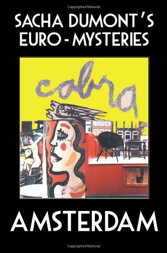 Sacha Dumont's Euromysteries - Amsterdam (Black Apollo Mysteries)