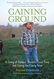 Gaining Ground: A Story of Farmers Markets, Local Food, and Saving the Family Farm