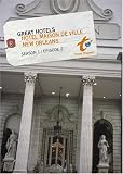 Great Hotels Season 1 - Episode 2: Hotel Maison de Ville - New Orleans