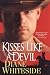 Kisses Like A Devil