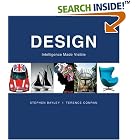 Design: Intelligence Made Visible by  Stephen Bayley and Terence Conran