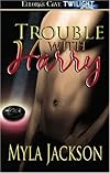Trouble with Harry