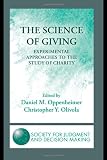 See more about The Science of Giving: Experimental Approaches to the Study of Charity (Society for Judgment and Decision Making Series) (The Society for Judgment and Decision Making Series) at amazon.co.uk