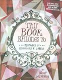 This Book Belongs To: Grady McFerrin: Bookplates, Stickers, and Labels for the Book Lover