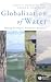 Book Globalization of Water: Sharing the Planet's Freshwater Resources