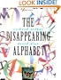The Disappearing Alphabet