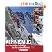 Alpinismus: von den ersten Schritten zu den gro�en Touren