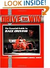 Drive to Win: The Essential Guide to Race Driving