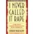 I Never Called it Rape