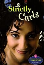 Strictly Curls: A Step-by-step Guide to Styling Curly Hair